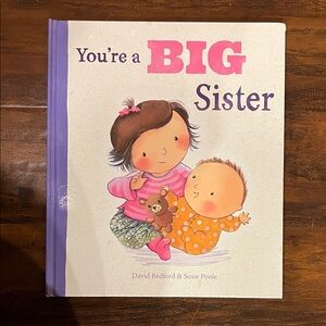 5 /$10 Kids Picture Book | You're a Big Sister - Introducing Siblinghood